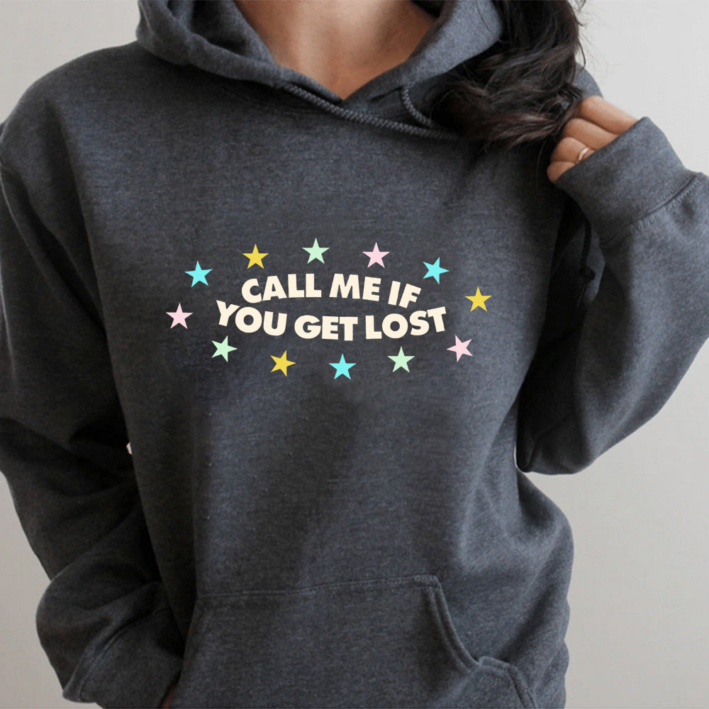 If You Get Lost Call Me Hoodie